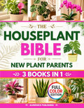 The Houseplant Bible for New Plant Parents: The Home-First Method to Stop Killing Your Indoor Plants and Build Your Green Home | Light Placement Rules, 7 No-Fail Watering Tips & Pest-Proof Secrets